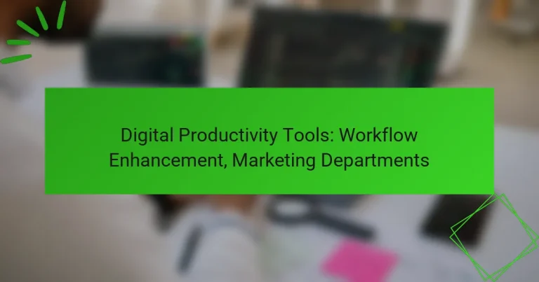 Digital Productivity Tools: Workflow Enhancement, Marketing Departments